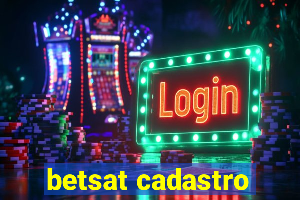 betsat cadastro